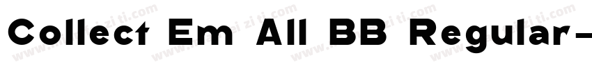 Collect Em All BB Regular字体转换